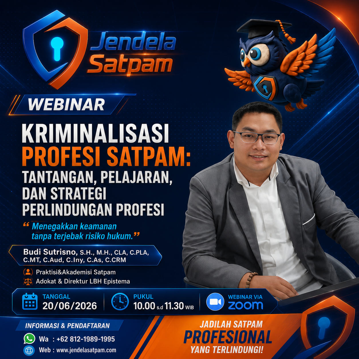 Webinar Nasional: Kriminalisasi Profesi Satpam, Tantangan, Pelajaran, dan Strategi Perlindungan Profesi